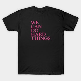 Hard Things T-Shirt